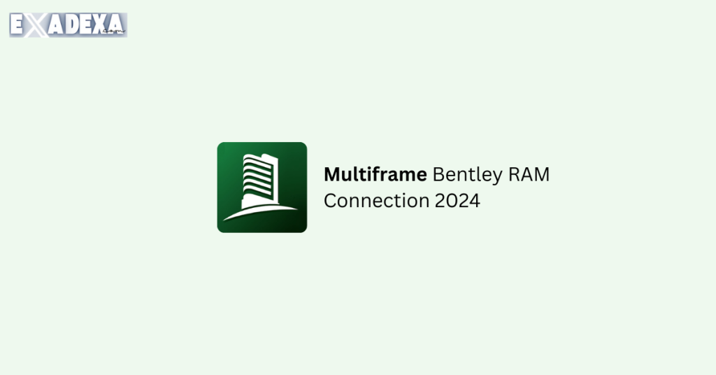Download Bentley Multiframe 2024 RAM Connection 1 Bentley Multiframe 2024 free