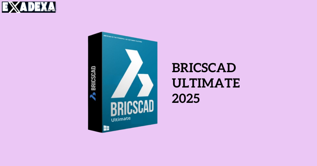 Free Download BricsCAD Ultimate 2025 With Activation Key 1 BricsCAD Ultimate 2025 free