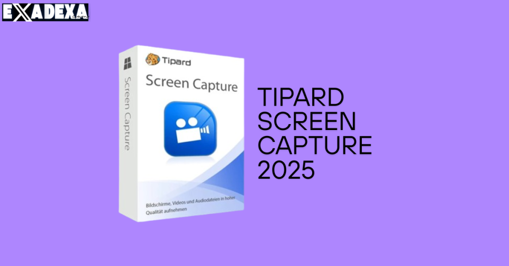 Tipard Screen Capture 2025 free