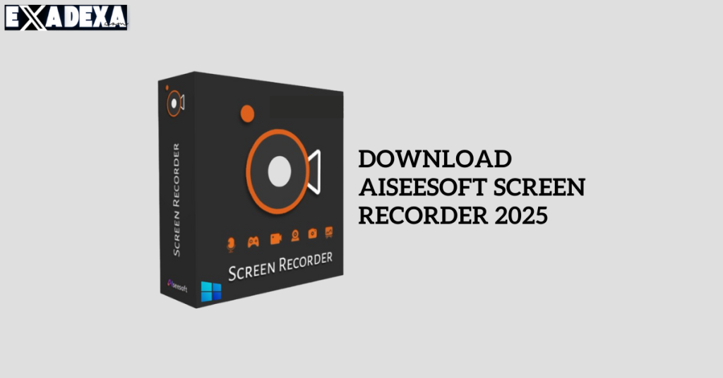 Aiseesoft Screen Recorder 2025 free