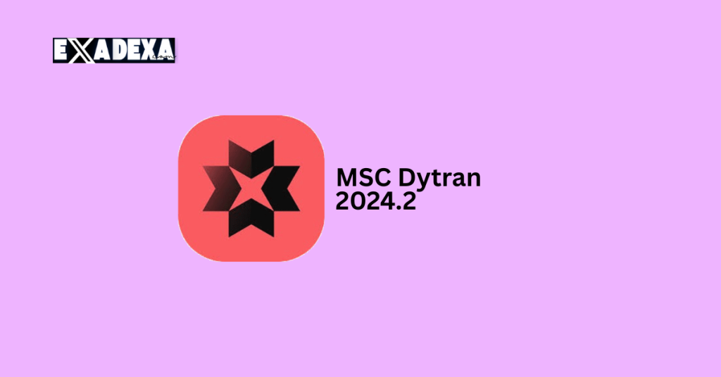MSC Dytran 2024.2 free