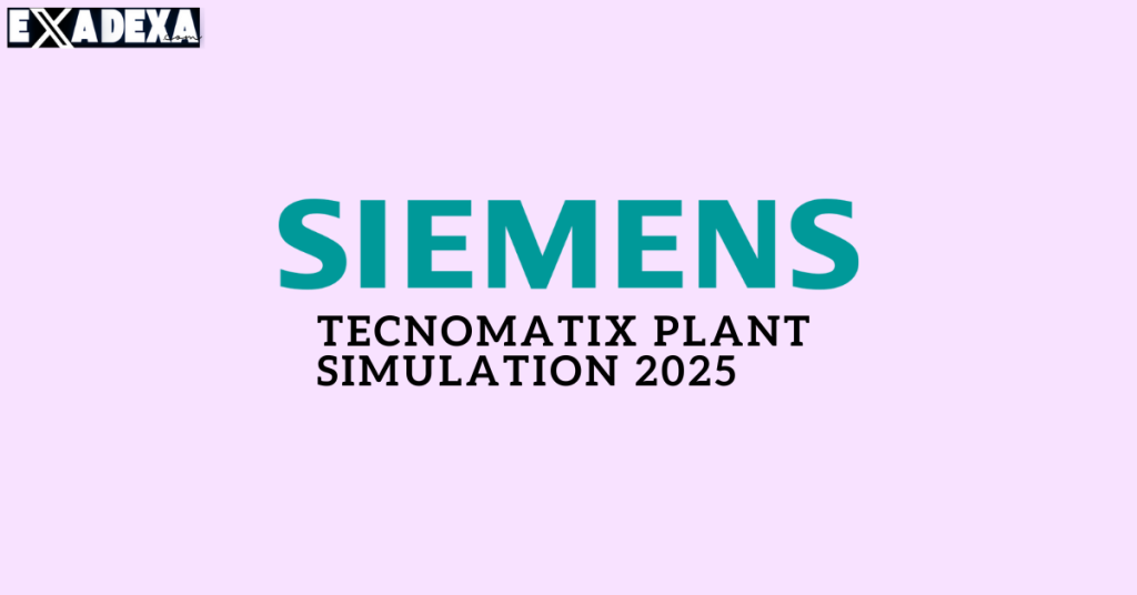 Download Siemens Tecnomatix Plant Simulation 14.2 for Free 1 Siemens Tecnomatix Plant Simulation 14.2 free